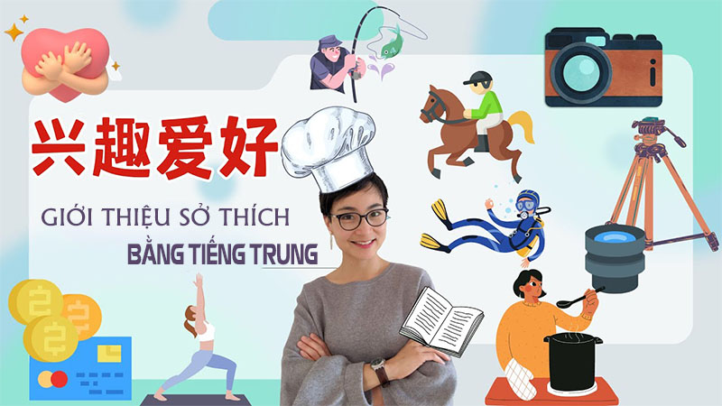 Giới thiệu sở thích bằng tiếng Trung